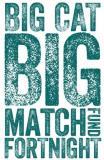 Big Cat Big Match Fortnight logo.
